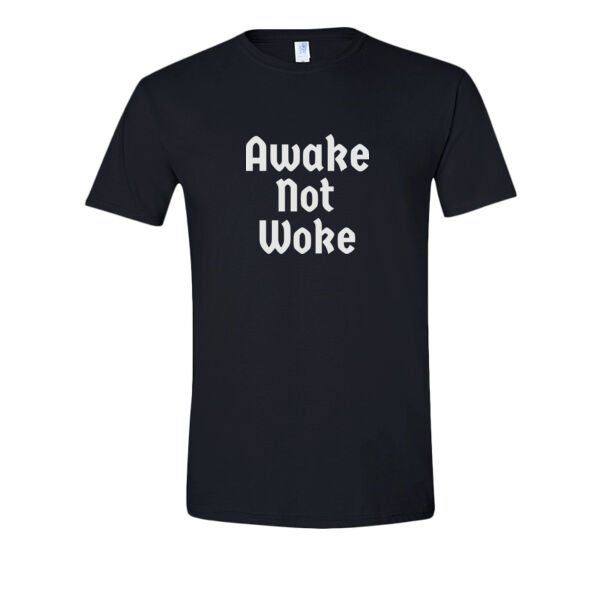 Awake Not Woke Tee! Thumbnail